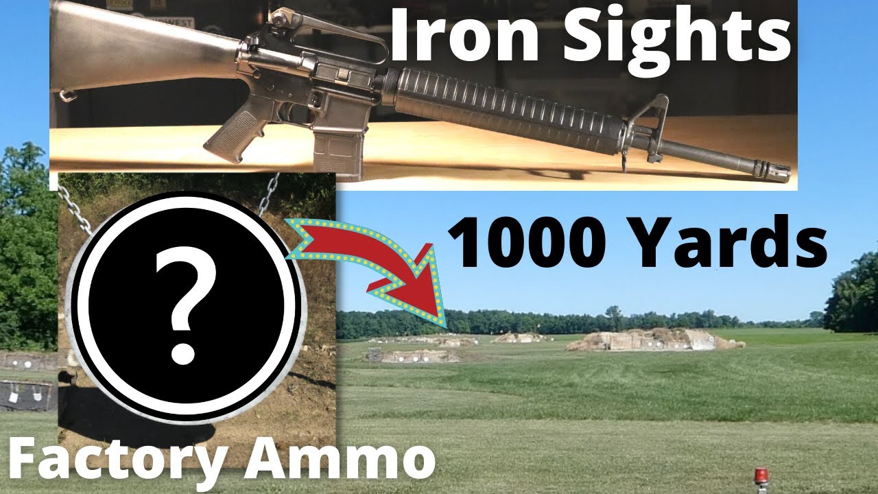 Ar15 iron sights at 1000 yards w/5.56 Nato