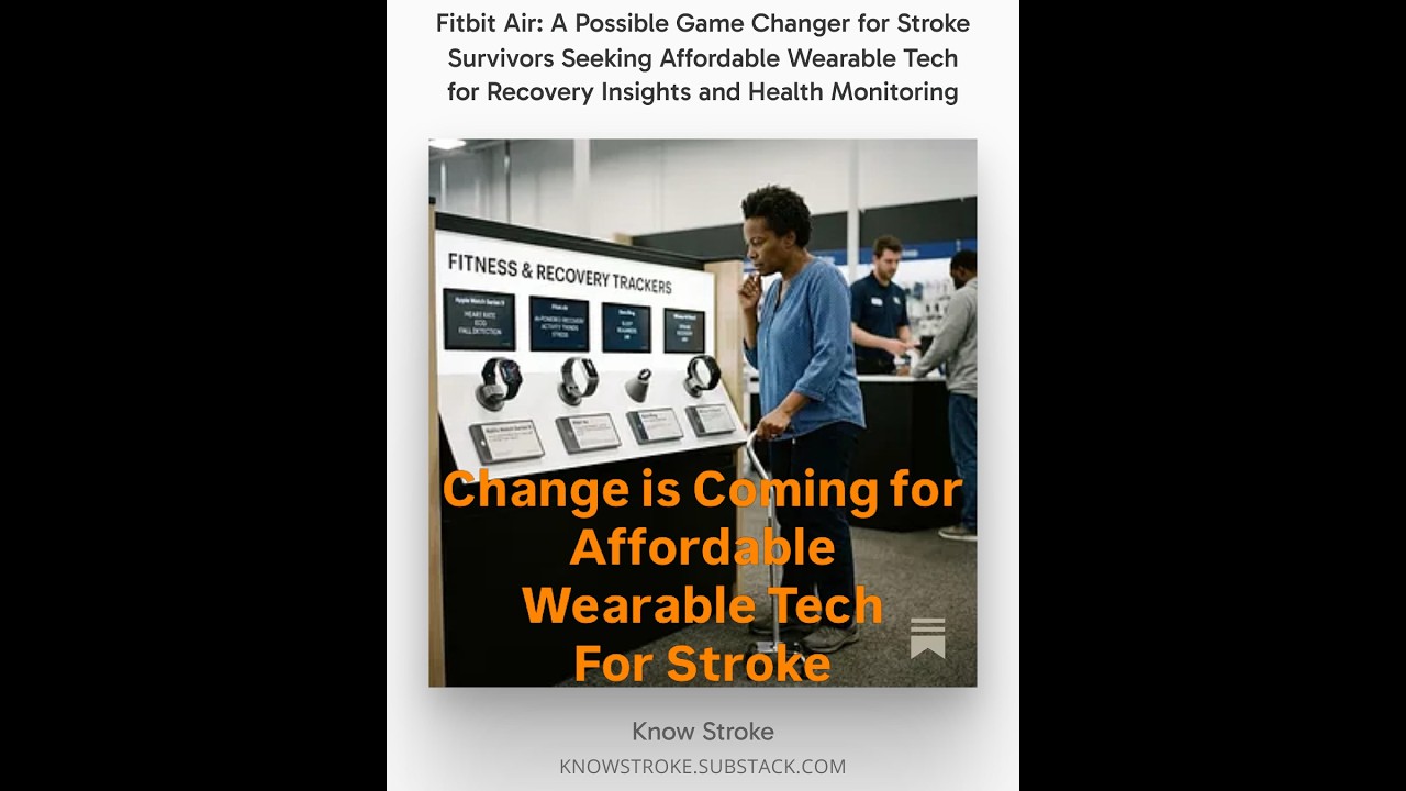 Google's New FitBit Air for Rehabilitation and Stroke Recovery Management