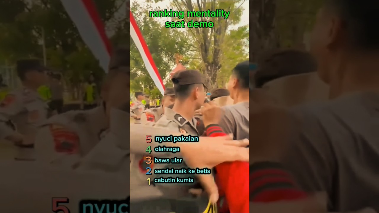ranking mentality kelakuan warga +62 saat demo 