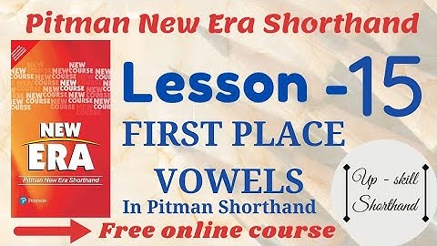 Lesson 15 FIRST PLACE VOWELS IN PITMAN SHORTHAND #pitmanshorthand #up-skillshorthand #vowels #newera