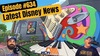 4K | Episode #634 - What's HAPPENING at Disney Right Now?