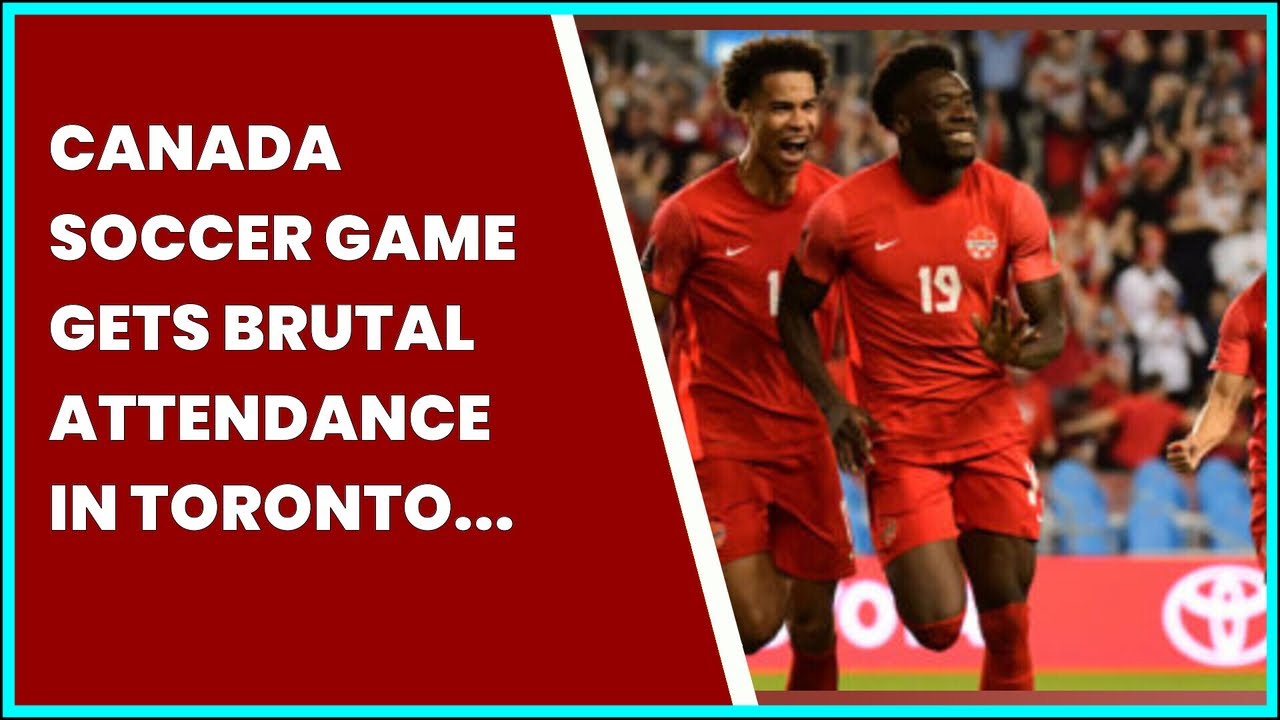 canada-soccer-game-gets-brutal-attendance-in-toronto-and-heres-why