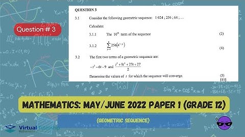 GEOMETRIC SEQUENCE | MAY/JUNE 2022: MATHEMATICS Paper 1 Question 3 (Grade 12)