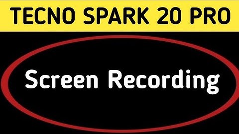 screen recording with sound tecno Spark 20 Pro, tecno Spark 20 Pro me screen recording kaise karen