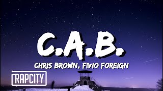 Chris Brown - C.A.B. (Catch A Body) (Lyrics) ft. Fivio Foreign