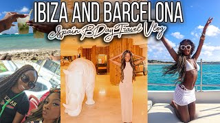 BDAY TRAVEL VLOG | Girls Trip to SPAIN, Cheetah Girls in Barcelona, & Clubbing in Ibiza