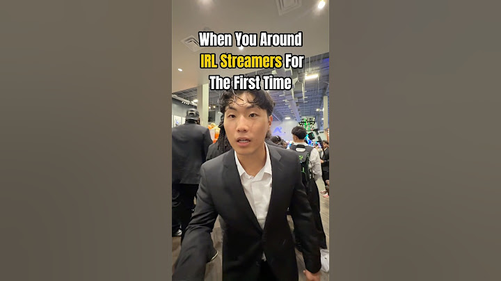 When You Around IRL Streamers For The First Time