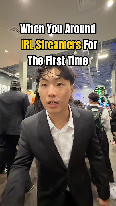When You Around IRL Streamers For The First Time