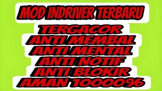 MOD INDRIVER TERBARU DAN TERGACOR, DI JAMIN AMAN 100000%