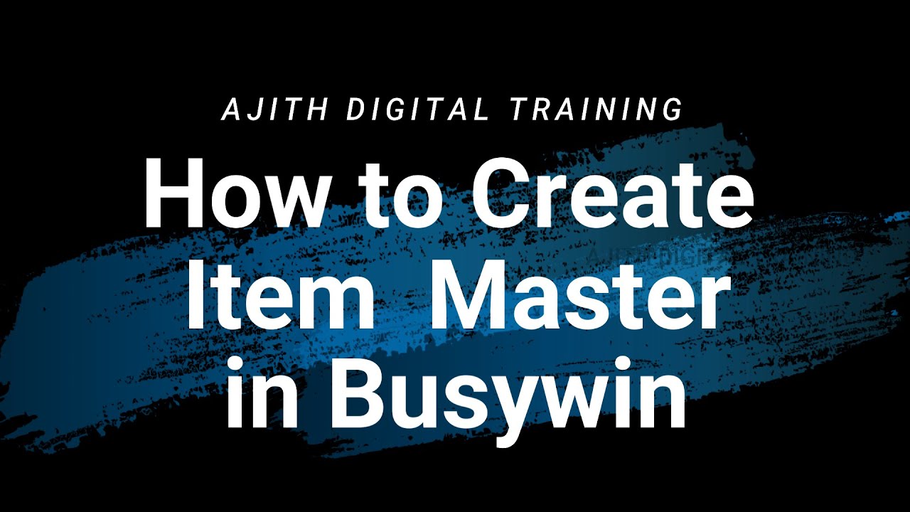 How to Create Item Master in Busy Win | How to Create Item Groups In Busywin | AjithDigitalTraining