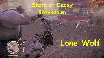 State of Decay YOSE BD Lone Wolf Update Alpha 1.5 Lv02 Ep 2/2