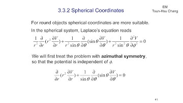EM3.3 Separation of Variables (Part III 有字幕)  3.3.2 Spherical Coordinates