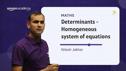 Determinants Homogeneous system of equations Amazon Academy JEE #jeemaths #jeemain2021 #jeeadvanced