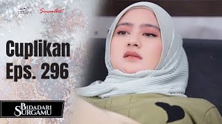 BIDADARI SURGAMU | Cuplikan Eps. 296