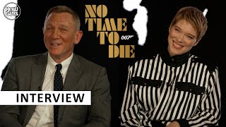 No Time to Die - Daniel Craig \&  Léa Seydoux on the emotion of James Bond 007