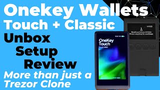 Onekey Classic & Onekey Touch (Trezor Compatible, Crypto Hardware Wallet) Unbox, Setup, Review by Crypto Guide 6,594 views 1 year ago 13 minutes, 18 seconds