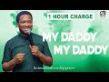 1 HOUR INSTRUMENTAL- MY DADDY MY DADDY  (LAWRENCE OYOR ) - PART 1