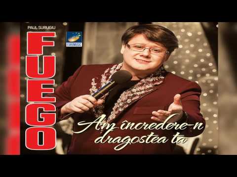 Fuego - Si uneori mi-e dor de mine - CD - Am incredere-n dragostea ta