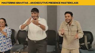 Mastering Gravitas - An Executive Presence Masterclass