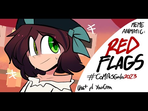 RED FLAGS - Meme animatic - CompasGala2023 - ft. YourCrea