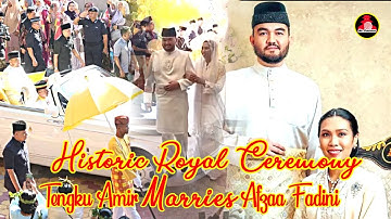 Selangor Crown Prince Tengku Amir Weds Afzaa Fadini in Historic Klang Royal Wedding Ceremony