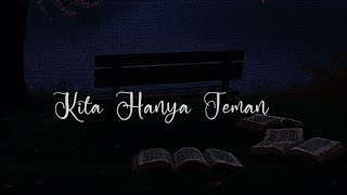 Download Lagu Kita Hanya Teman | Lagu Galau Friendzone Paling Nyakitin MP3