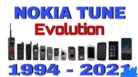 Nokia Tune Evolution (1994 - 2021) -Evolution of Nokia Ringtone