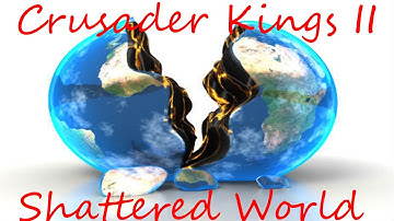 Crusader Kings 2 - Shattered World; Disunity of Christiandom: Episode 22