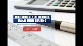 High Value Requirements Engineering Management Training - Tonex Training Wealth