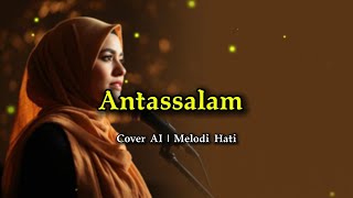 Download Lagu Antassalam – Versi AI | Lagu Religi yang Bikin Tenang MP3