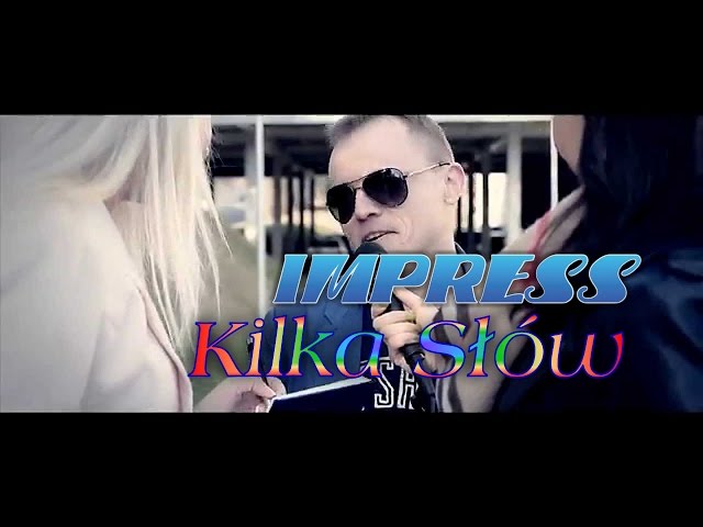 Impress - Kilka S³ów