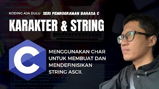 Tutorial Bahasa C #12: Karakter dan String screenshot 2