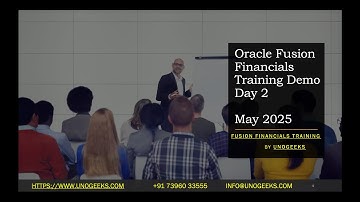 Oracle Fusion Financials Training Demo Day 2 May 2025 | Oracle Fusion Financials Training Online