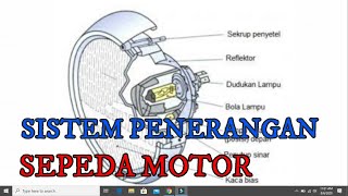 SISTEM PENERANGAN SEPEDA MOTOR