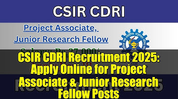 CSIR CDRI Recruitment 2025: Apply Online for Project Associate & Junior Research Fellow Posts