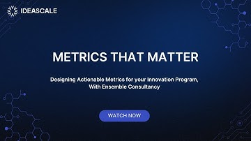 Metrics that Matter: Designing Actionable Metrics for your Innovation Program, Ensemble Consultancy