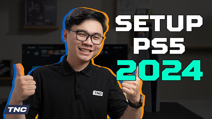 Hướng dẫn chơi playstation now tren may tinh năm 2024