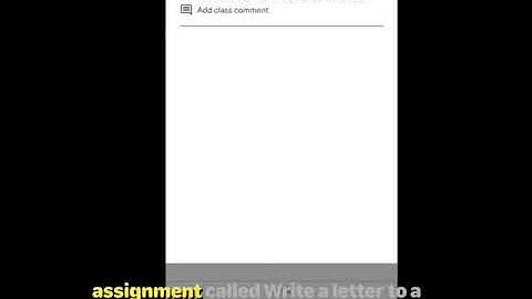 Adding comments and submitting assignments in Google Classroom