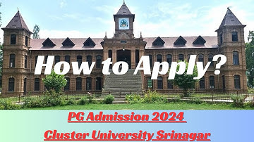 Cluster University Srinagar PG Admission 2024 : How to Apply? Step by Step explained