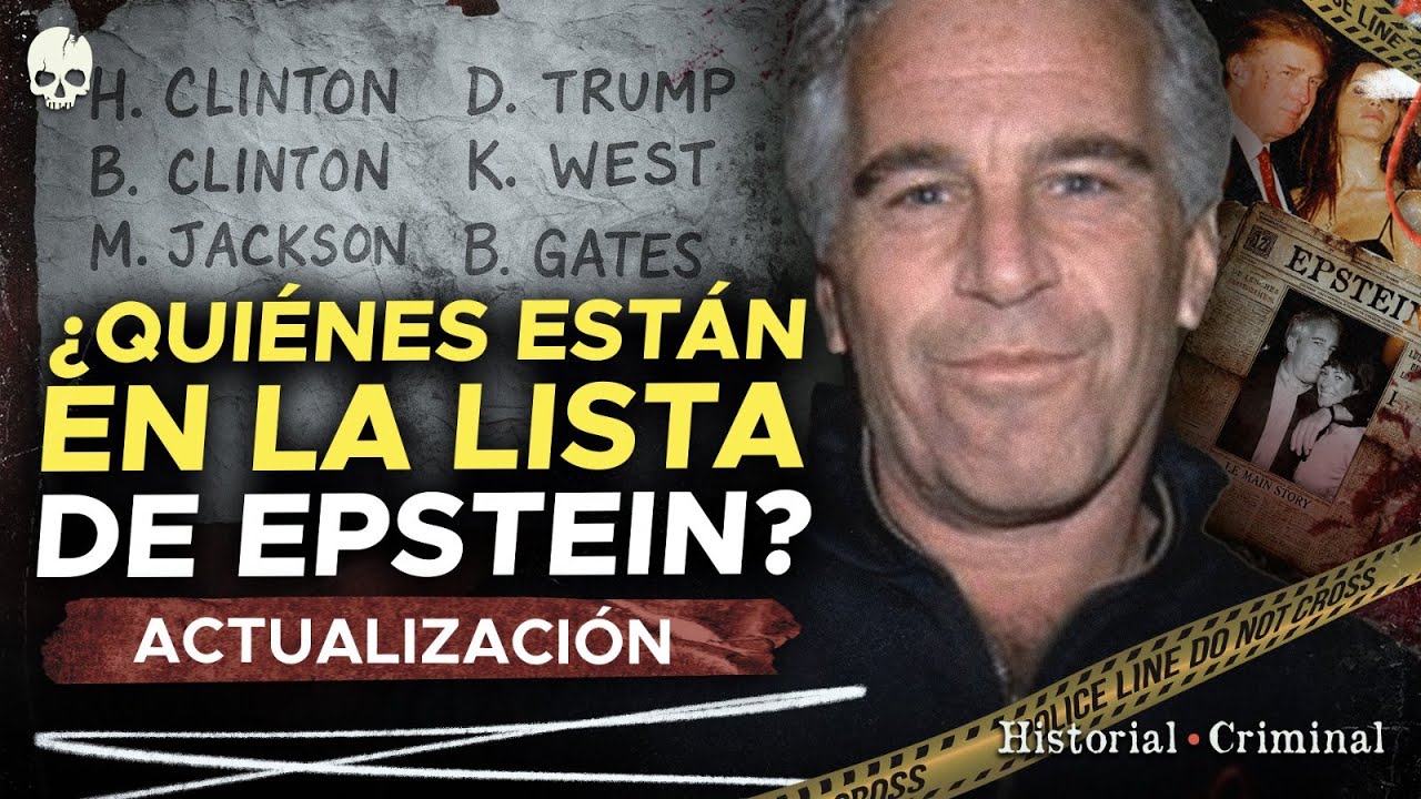 LA LISTA DE EPSTEIN: LOS NOMBRES QUE LA ÉLITE TEME REVELAR | HISTORIAL CRIMINAL 💀