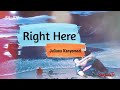 Right Here - Juliana Kanyomozi (Official Video Lyrics)