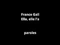 France Gall-Ella, elle l&#39;a-paroles