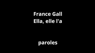 France Gall-Ella, elle l'a-paroles