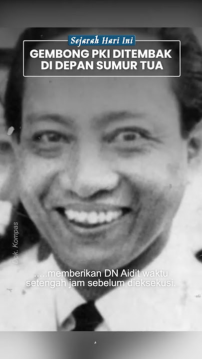 Detik-detik Eksekusi Mati DN Aidit, Gembong PKI yang Ditembak Mati di Depan Sumur Tua Batalyon 444