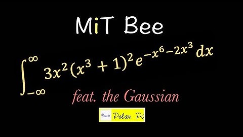 2017 MIT Integration Bee - A Hidden Gaussian Integral!