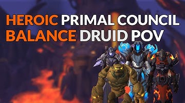 Heroic Primal Council Balance Druid POV | Vault of the Incarnates