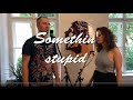 Somethin' Stupid - Verena Rauch & Uwe Urbann