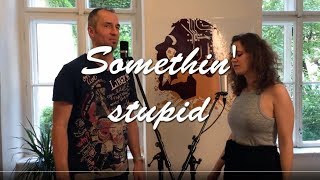 Somethin' Stupid - Verena Rauch & Uwe Urbann chords