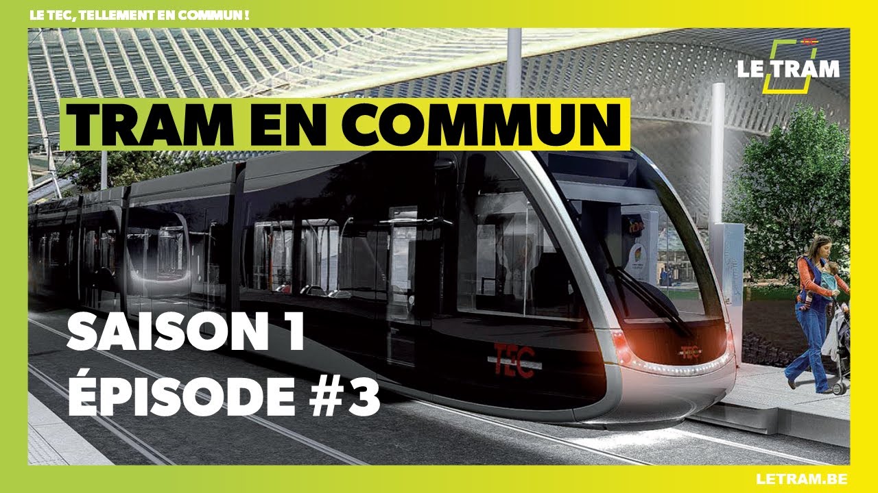 Tram en commun : l'aménagement des espaces urbains (S1 E3)