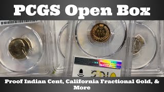 PCGS Open Box - Proof Indian Cent, California Fractional Gold, u0026 More